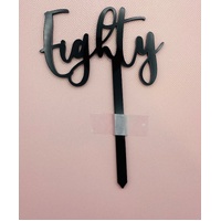 EIGHTY - Black Acrylic-Cake Topper