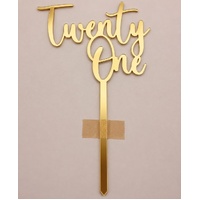 TWENTY ONE- Gold Mirror Acrylic-Cake Topper